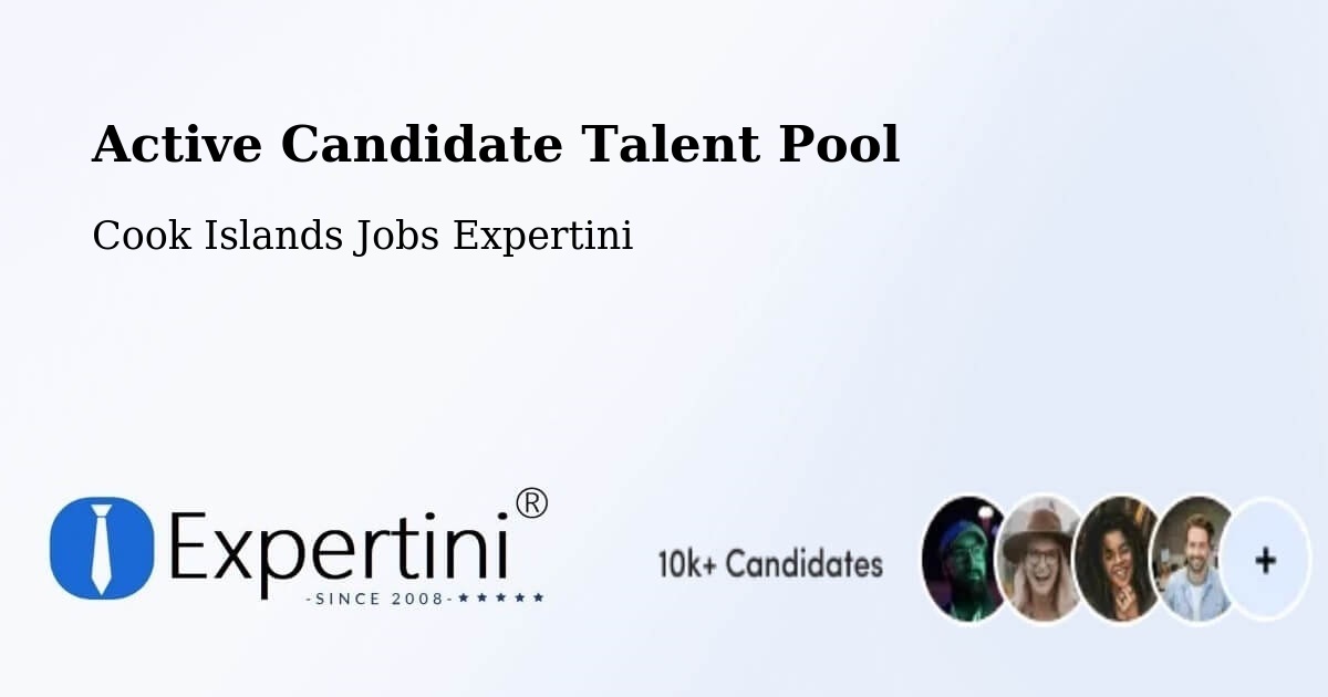 Active Candidate Talent Pool – Cook Islands - Cook Islands Jobs Expertini