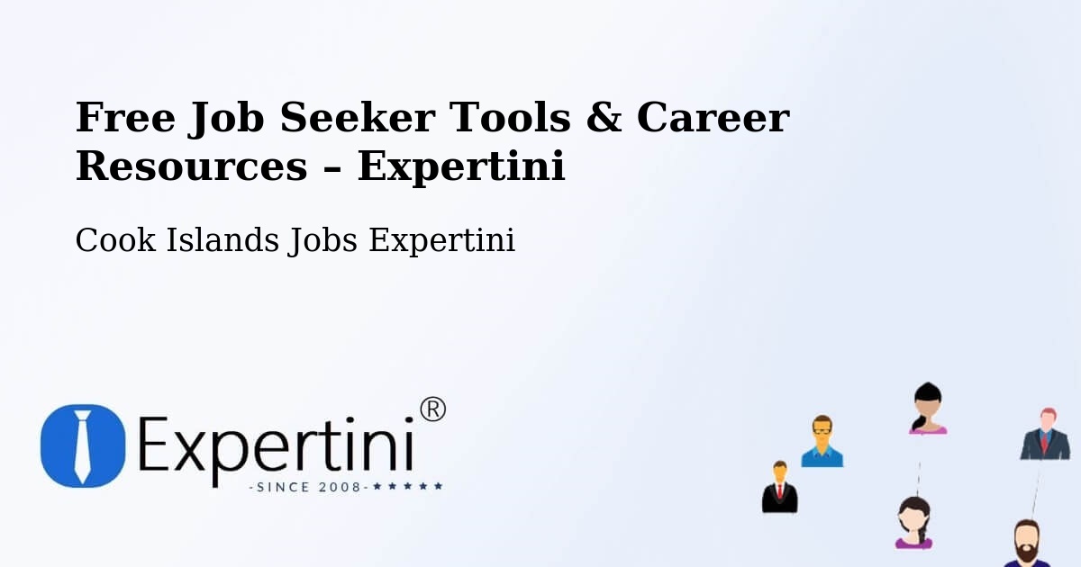 Free Job Seeker Tools & Career Resources – Cook Islands - Cook Islands Jobs Expertini