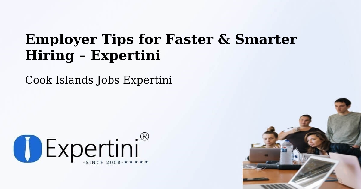 Employer Tips for Hiring & Recruitment – Cook Islands - Cook Islands Jobs Expertini