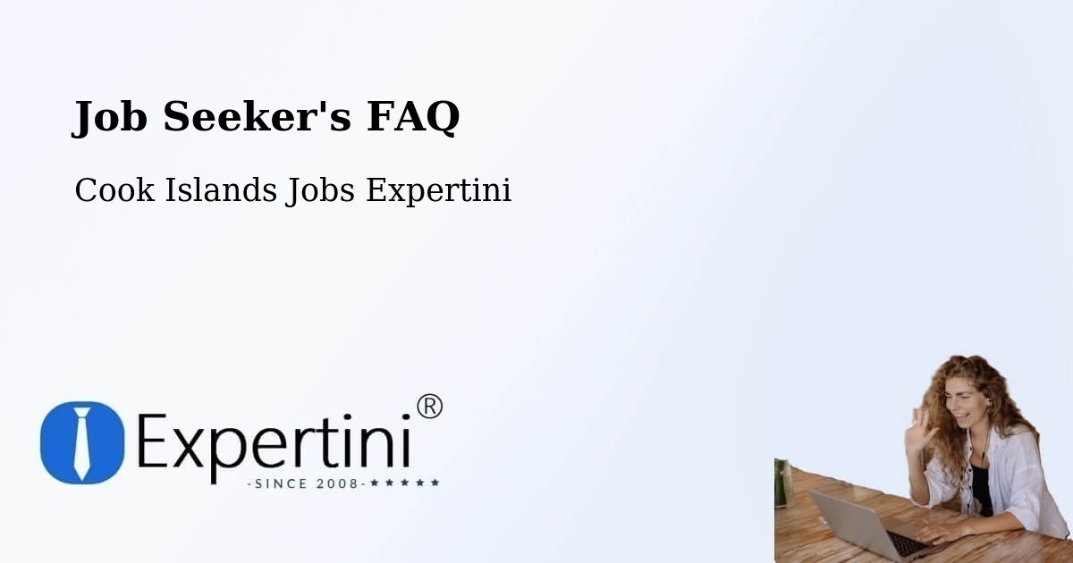 Job Seeker FAQ – Cook Islands - Cook Islands Jobs Expertini