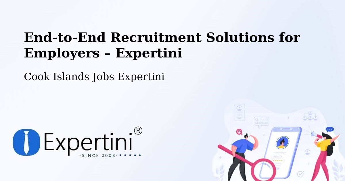 Recruitment Solutions for Employers – Cook Islands - Cook Islands Jobs Expertini