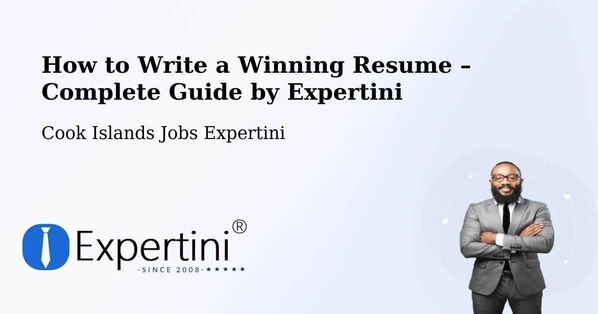 Resume Writing Guide for Job Seekers – Cook Islands - Cook Islands Jobs Expertini
