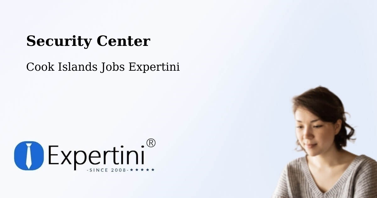 Security & Compliance – Cook Islands - Cook Islands Jobs Expertini