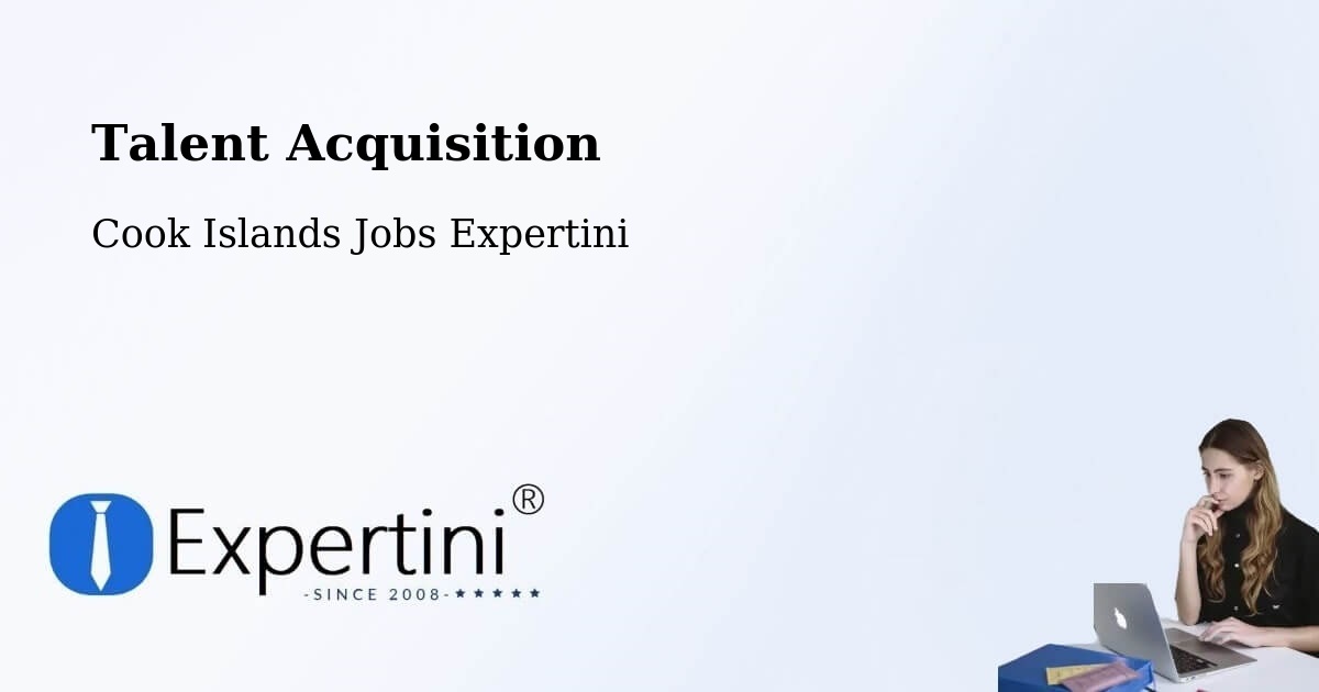 Post Jobs & Find Candidates in Cook Islands – Talent Acquisition Solutions - Cook Islands Jobs Expertini