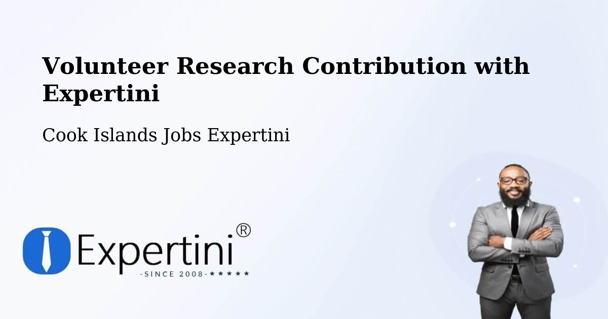 Volunteer Research Contribution Program – Cook Islands - Cook Islands Jobs Expertini